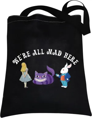 CMNIM Alice Gifts We are All Mad Here Bag Wonderland Quote Alice Cheshire Cat Tote Bag Alice Movie Gifts