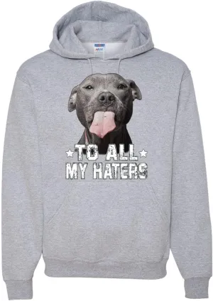 Wild Bobby Pitbull to all the Haters Funny Animal Lover Unisex Graphic Hoodie Sweatshirt